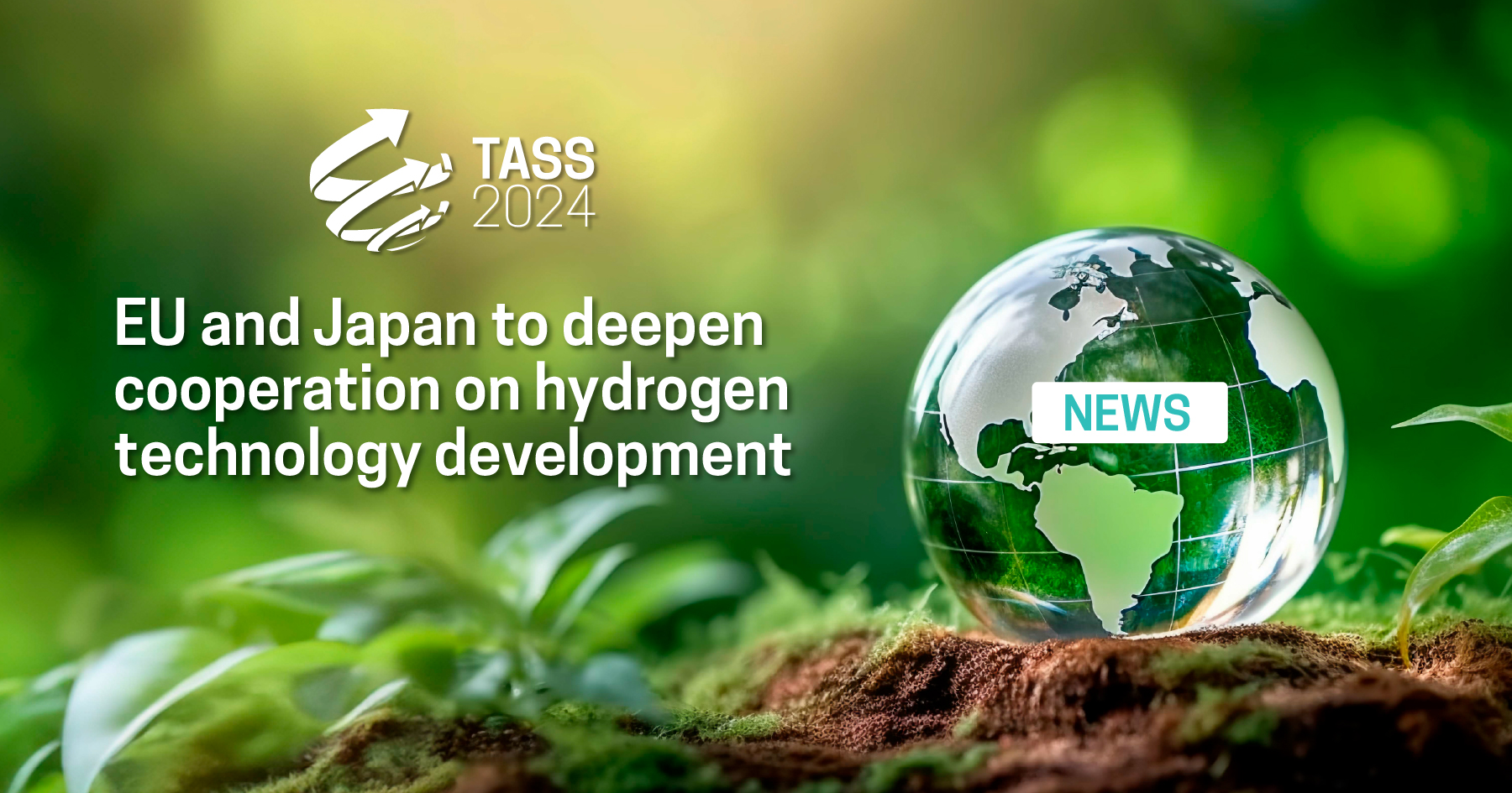 TASS2024: EU & Japan to Deepen Cooperation on Hydrogen Technology ...